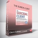 Glenn Sullivan - The Suicidal Client