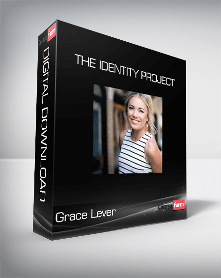 Grace Lever - The Identity Project