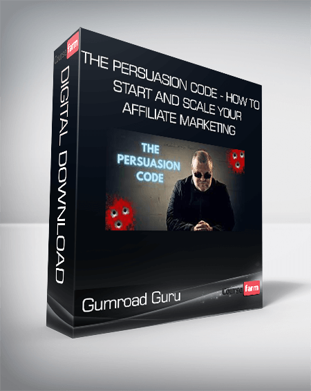 Gumroad Guru - The Persuasion Code - How to Start and Scale Your Affiliate Marketing