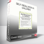 Gwen Wild - Self-Regulation in Children
