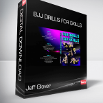 Jeff Glover - BJJ Drills For Skills