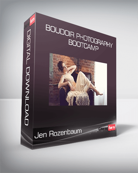Jen Rozenbaum - Boudoir Photography Bootcamp