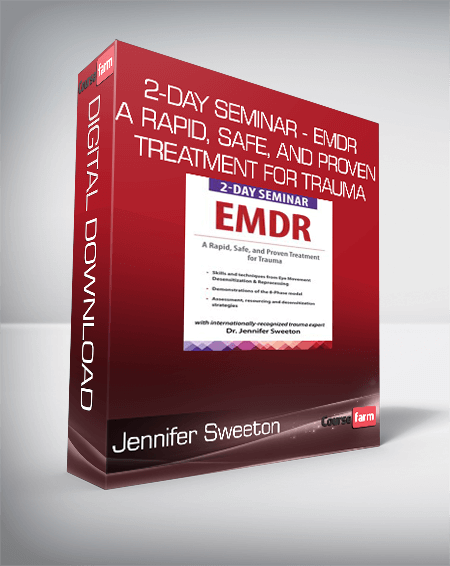 Jennifer Sweeton - 2-Day Seminar - EMDR - A Rapid, Safe, and Proven Treatment for Trauma