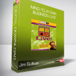 Jim Sullivan - Mind Your Own Business Live!