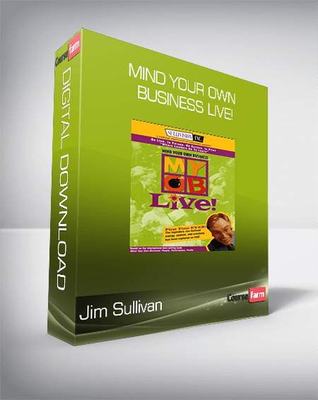 Jim Sullivan - Mind Your Own Business Live!