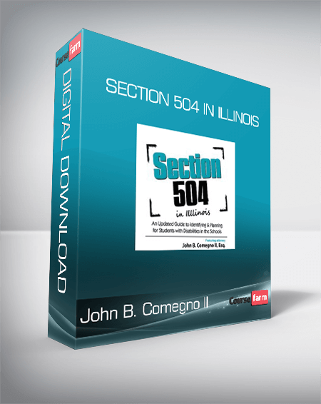 John B. Comegno II - Section 504 in Illinois