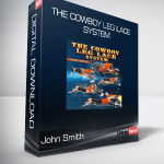 John Smith - The Cowboy Leg Lace System