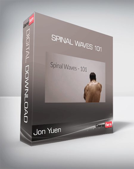 Jon Yuen - Spinal Waves 101