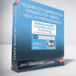 Joni Gilbertson - Telehealth Certification Training for Mental Health Professionals