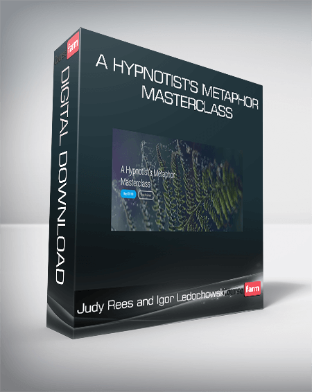 Judy Rees and Igor Ledochowski - A Hypnotist's Metaphor Masterclass