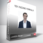 Justin Atlan - 10X Income Formula