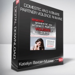 Katelyn Baxter-Musser - Domestic and Intimate Partner Violence in Maine