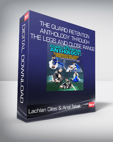 Lachlan Giles & Ariel Tabak - The Guard Retention Anthology: Through The Legs and Close Range