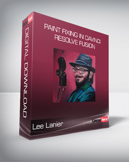 Lee Lanier - Paint Fixing in Davinci Resolve Fusion