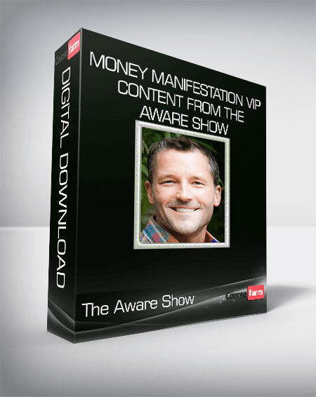 Money Manifestation VIP Content from The Aware Show