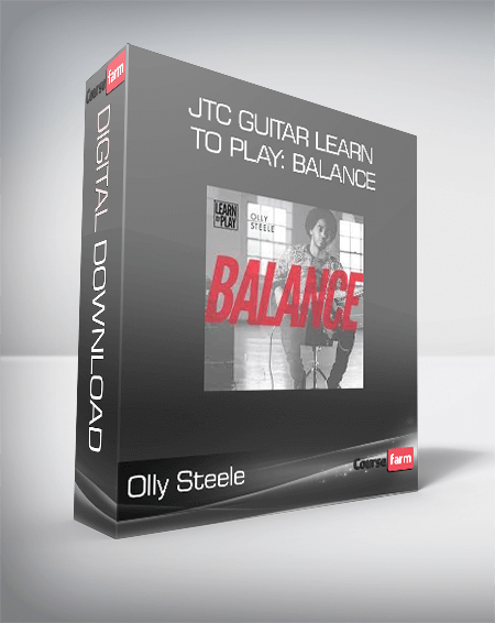 Olly Steele - JTC Guitar Learn To Play: Balance