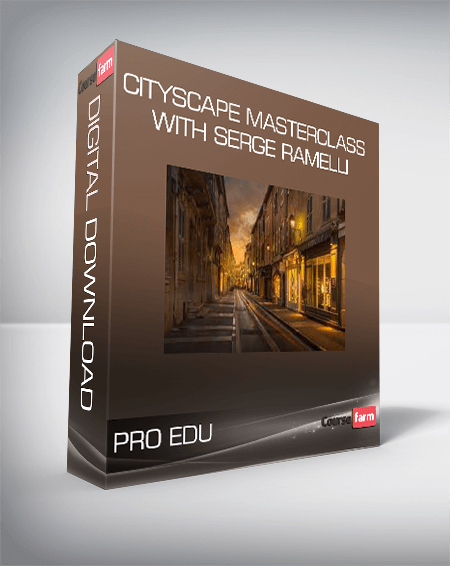 PRO EDU - Cityscape Masterclass With Serge Ramelli