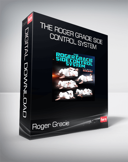 Roger Gracie - The Roger Gracie Side Control System