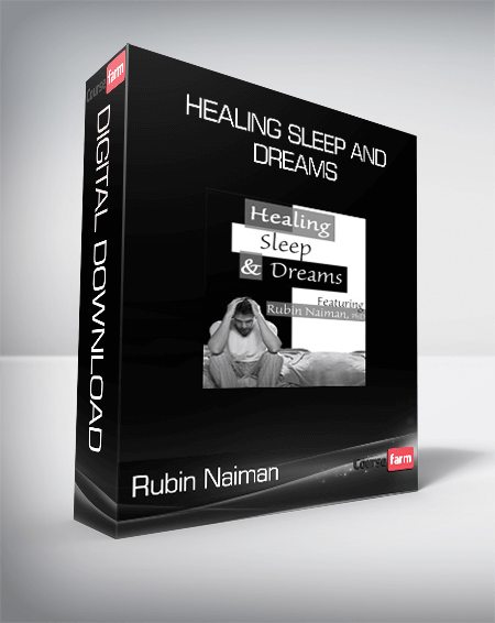 Rubin Naiman - Healing Sleep and Dreams