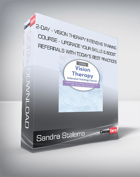 Sandra Stalemo - 2-Day - Vision Therapy Intensive Training Course - Upgrade Your Skills & Boost Referrals with Today’s Best Practices