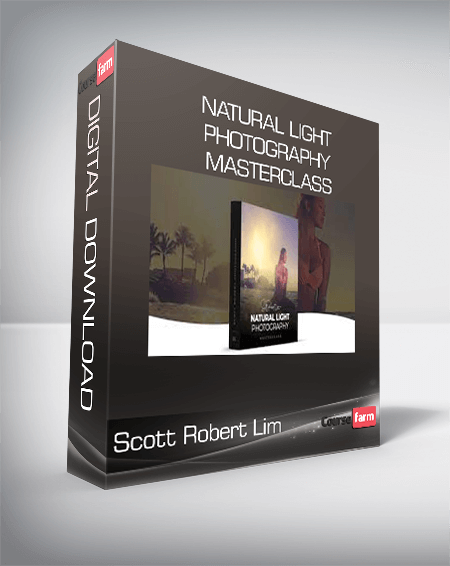 Scott Robert Lim - Natural Light Photography Masterclass