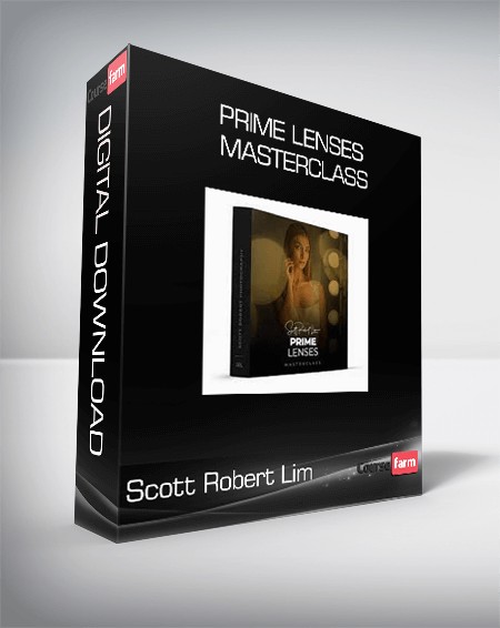 Scott Robert Lim - Prime Lenses Masterclass