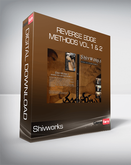 Shivworks - Reverse Edge Methods Vol 1 & 2