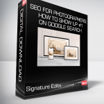 Signature Edits - SEO For Photographers: How To Show Up #1 On Google Search