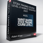 Stock Trading Course Level 2 Market Snapper 2021 - Adam Khoo