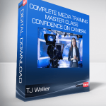 TJ Walker - Complete Media Training Master Class - Confidence on Camera