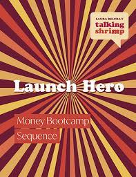 Talking Shrimp, Laura Belgray - Launch Hero