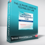 Teresa Westerbur - The Ultimate Assistive Technology Lab