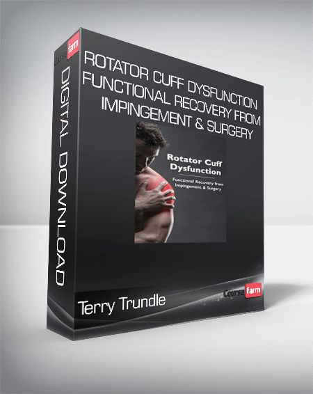 Terry Trundle - Rotator Cuff Dysfunction - Functional Recovery from Impingement & Surgery
