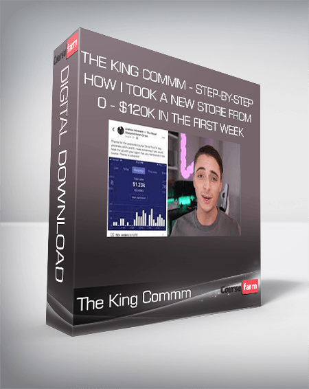 The King Commm - Step-By-Step How I Took A New Store From 0 - $120k In The First Week