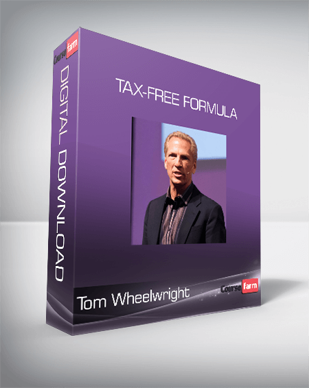 Tom Wheelwright - Tax-Free Formula