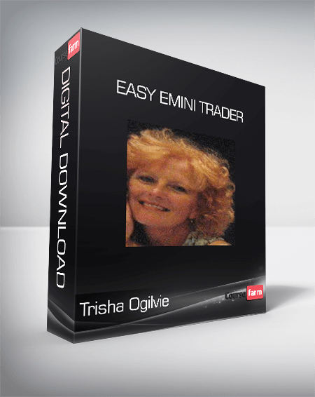 Trisha Ogilvie - Easy Emini Trader