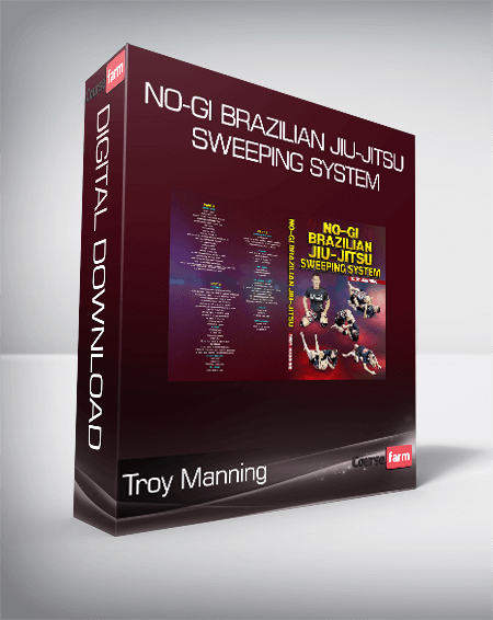 Troy Manning - No-Gi Brazilian Jiu-Jitsu Sweeping System