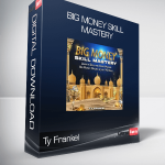 Ty Frankel - Big Money Skill Mastery