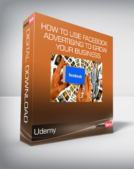 Udemy - How to Use Facebook Advertising to Grow Your Business