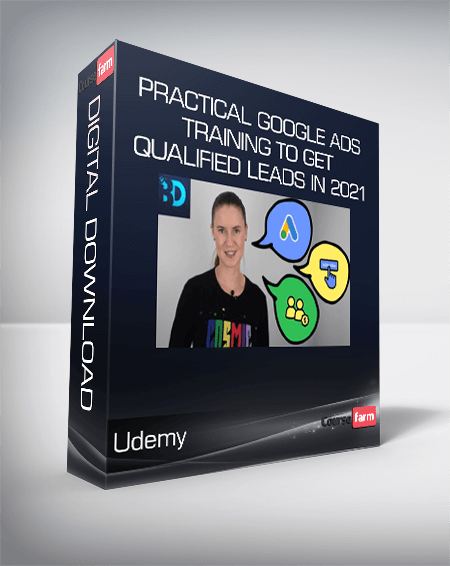 Udemy - Practical Google Ads Training to Get Qualified Leads in 2021