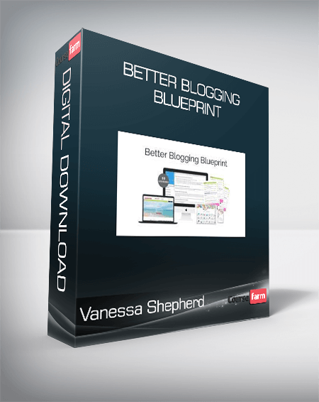 Vanessa Shepherd - Better Blogging Blueprint