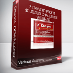 Various Authors - 7 Days To Profit: $100,000 Challenge Webinar