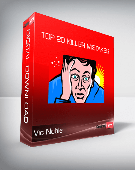 Vic Noble - Top 20 Killer Mistakes