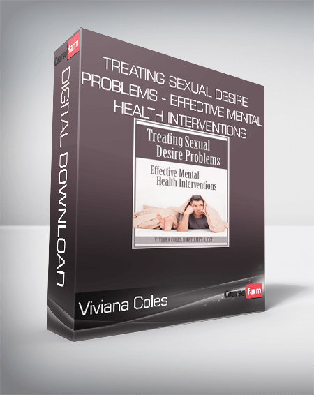 Viviana Coles - Treating Sexual Desire Problems - Effective Mental Health Interventions