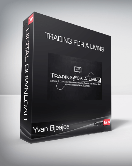 Yvan Bjeajee - Trading For a Living