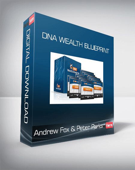 Andrew Fox & Peter Parks - DNA Wealth Blueprint