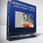 Barbara Marx Hubbard - Evolutionary Woman