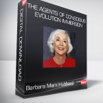 Barbara Marx Hubbard - The Agents of Conscious Evolution Immersion