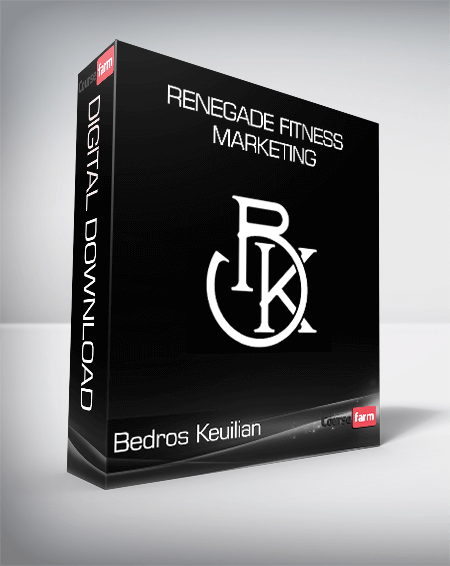 Bedros Keuilian - Renegade Fitness Marketing