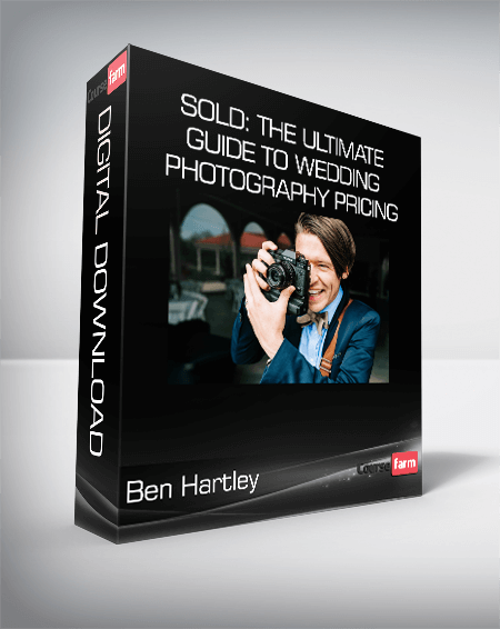 Ben Hartley - SOLD: The Ultimate Guide to Wedding Photography Pricing